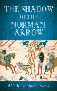 The Shadow of the Norman Arrow Shadows from the Past Book 7