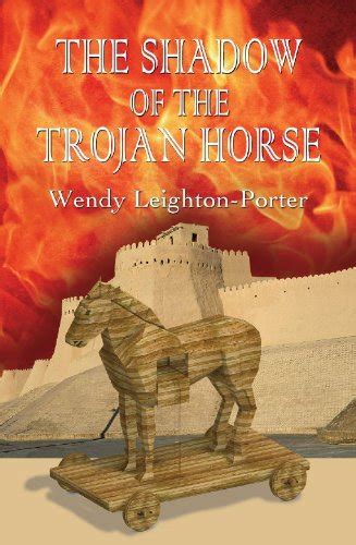 The Shadow of the Trojan Horse Shadows from the Past Book 3