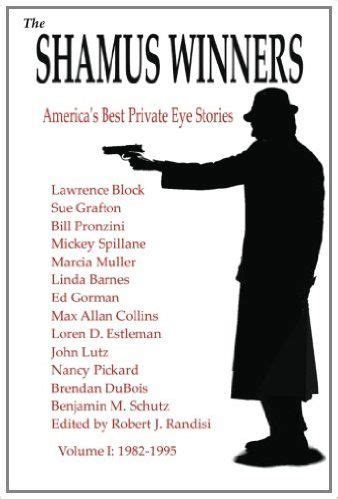 The Shamus Winners America s Best Private Eye Stories Volume I 1982-1995 PDF