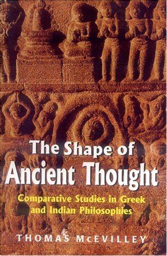 The Shape of Ancient Thought: Comparative Studies in Greek and Indian Philosophies Epub