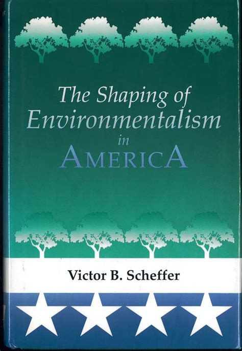 The Shaping of Environmentalism in America PDF