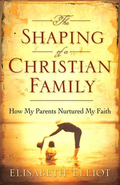 The Shaping of a Christian Family Reader