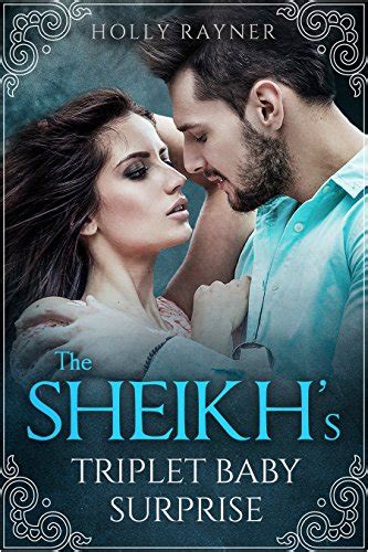 The Sheikh s Triplet Baby Surprise A Multiple Baby Romance More Than He Bargained For Book 2 Doc