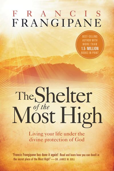 The Shelter of the Most High Living Your Life Under the Divine Protection of God Doc