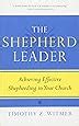 The Shepherd Leader Achieving Effective Shepherding in Your Church Epub