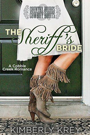 The Sheriff s Bride Country Brides and Cowboy Boots Cobble Creek Romance Volume 1 Doc