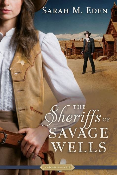 The Sheriffs of Savage Wells A Proper Romance Reader