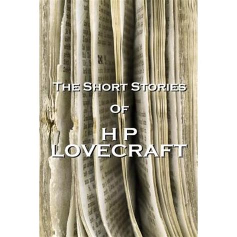 The Short Stories Of HP Lovecraft Volume 1 Kindle Editon