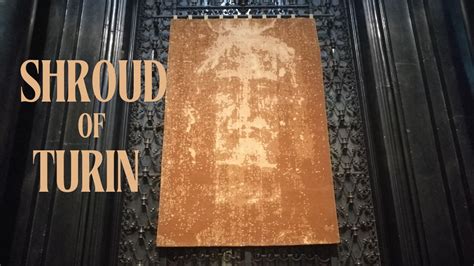 The Shroud of Turin: 10,000 Years of Mystery and Intrigue