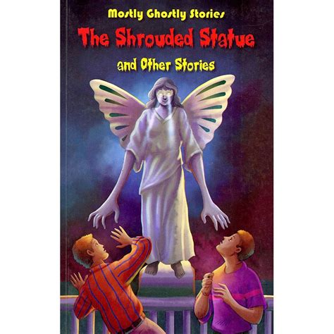 The Shrouded Statue and Other Stories Mostly Ghostly Stories Doc