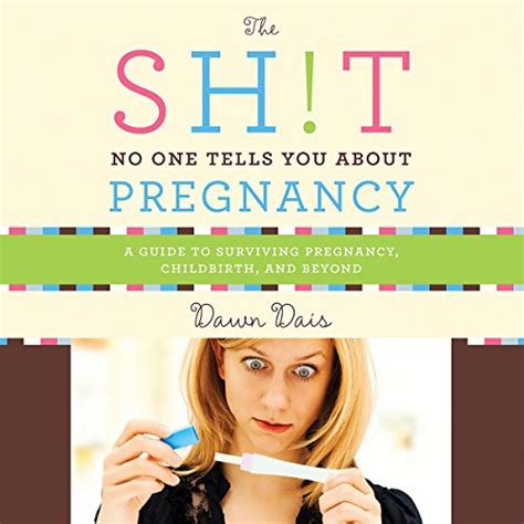 The Sht No One Tells You About Pregnancy A Guide to Surviving Pregnancy Childbirth and Beyond Epub