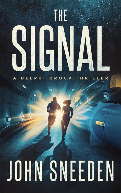 The Signal A Delphi Group Thriller Book 1 Kindle Editon