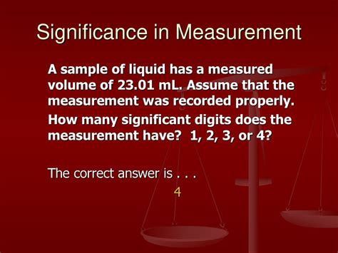 The Significance of Liquid Measurement