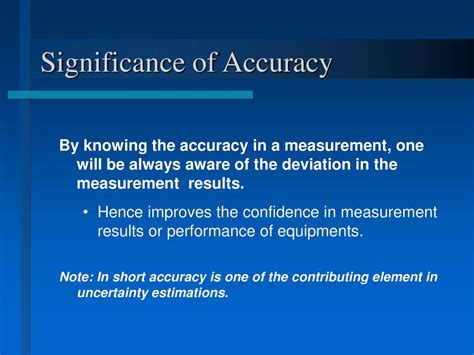 The Significance of Measurement Accuracy