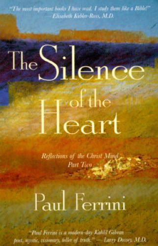 The Silence of the Heart: Reflections of the Christ Mind - Part II Doc