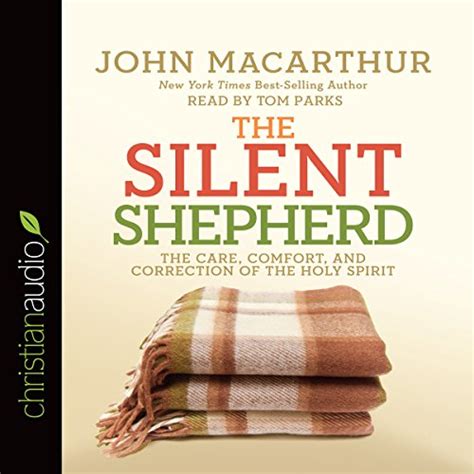 The Silent Shepherd The Care Comfort and Correction of the Holy Spirit The Silent Shepherd No 9 PDF