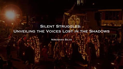 The Silent Voices of the Lost