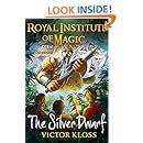 The Silver Dwarf Royal Institute of Magic Book 4