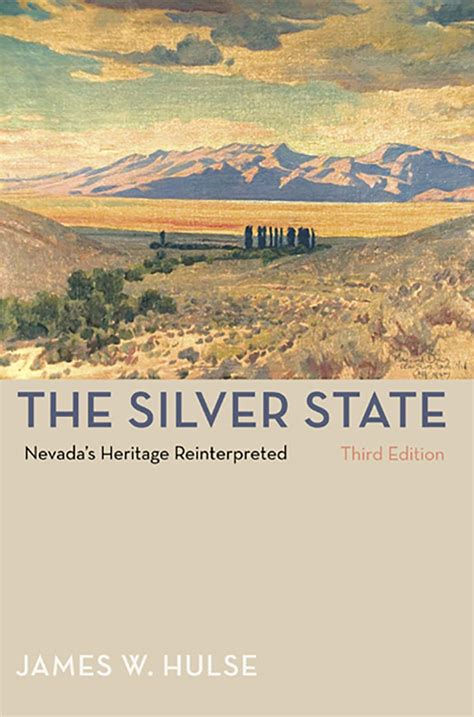 The Silver State, 3Rd Edition: NevadaS Heritage Reinterpreted Ebook Reader