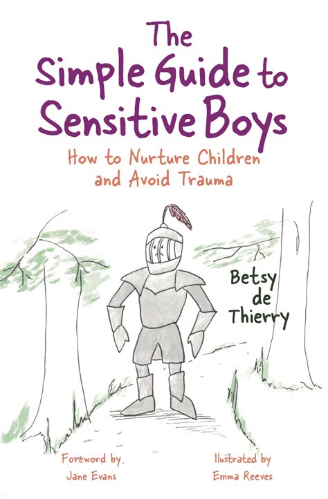 The Simple Guide to Sensitive Boys How to Nurture Children and Avoid Trauma Simple Guides PDF