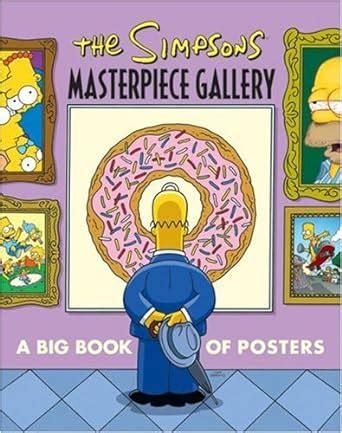 The Simpsons Masterpiece Gallery A Big Book of Posters Simpsons Harper PDF