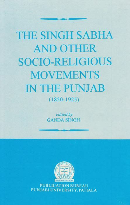The Singh Sabha and Other Socio-Relegious Movements in the Punjab - 1850-1925 3rd Edition Doc