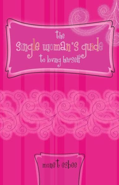 The Single Woman's Guide to Loving Herself Epub