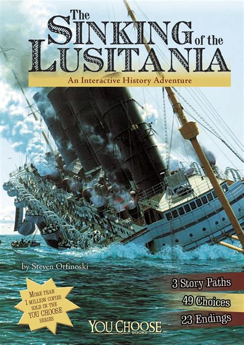 The Sinking of the Lusitania You Choose History