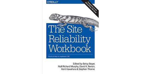 The Site Reliability Workbook Practical Ways to Implement SRE Doc
