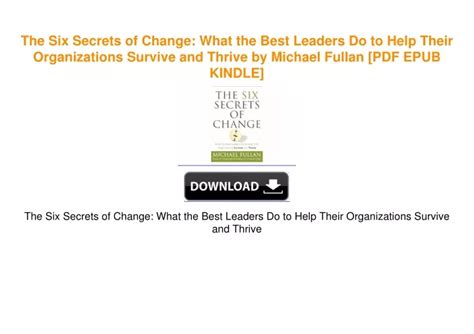 The Six Secrets of Change What the Best Leaders Do to Help Their Organizations Survive and Thrive Epub