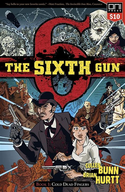 The Sixth Gun Vol 1 Cold Dead Fingers Square One Edition PDF