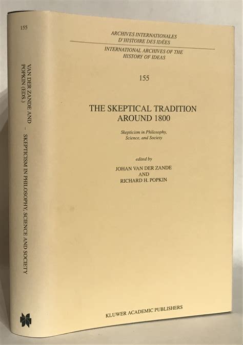 The Skeptical Tradition Around, 1800 Skepticism in Philosophy, Science, and Society 1st Edition Reader