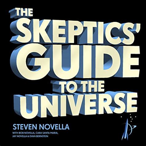 The Skeptics Guide to the Universe How to Know What s Really Real in a World Increasingly Full of Fake Doc