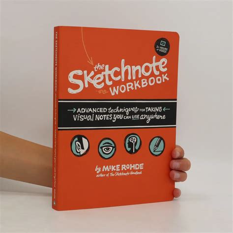 The Sketchnote Workbook Advanced techniques for taking visual notes you can use anywhere Kindle Editon