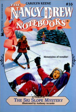 The Ski Slope Mystery Nancy Drew Notebooks Book 16
