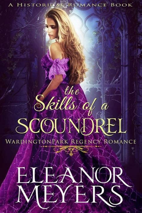 The Skills of A Scoundrel Wardington Park A Regency Romance Book Doc
