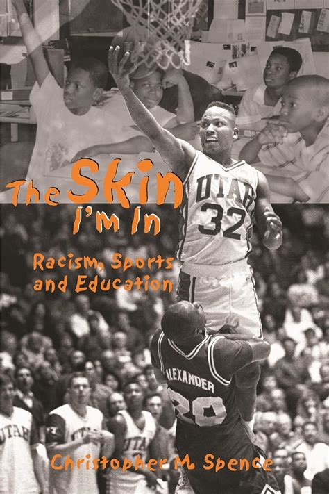 The Skin Im In Racism, Sports and Education Reader