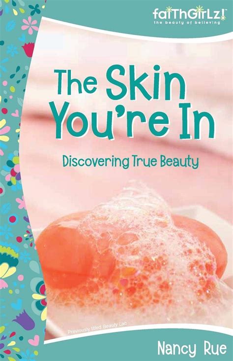 The Skin You re In Discovering True Beauty Previously Titled Beauty Lab Faithgirlz Reader