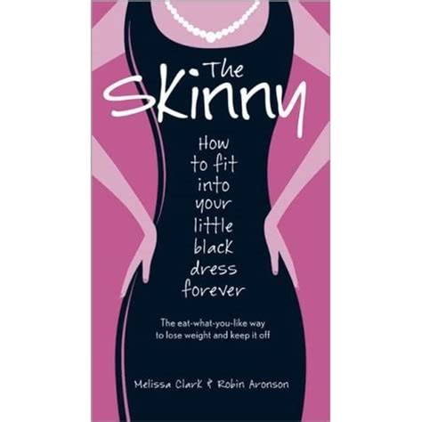The Skinny How to Fit into Your Little Black Dress Forever Kindle Editon