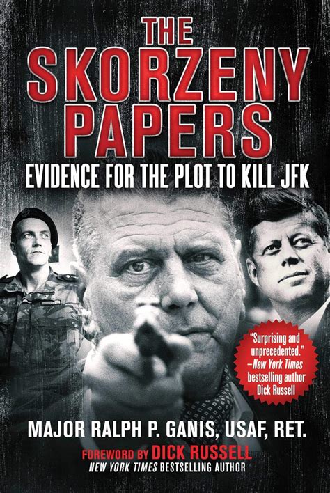 The Skorzeny Papers Evidence for the Plot to Kill JFK Epub