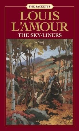 The Sky-Liners The Sacketts Kindle Editon
