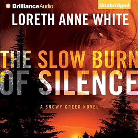 The Slow Burn of Silence A Snowy Creek Novel PDF