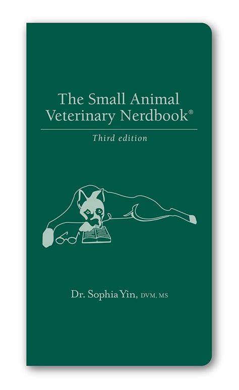 The Small Animal Veterinary Nerdbook Ebook Kindle Editon