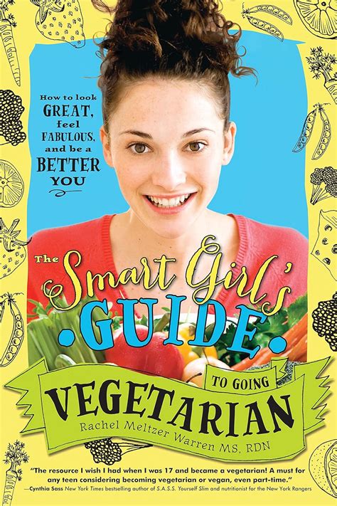 The Smart Girl's Guide to Going Vegetarian How to Feel Fabulous Epub