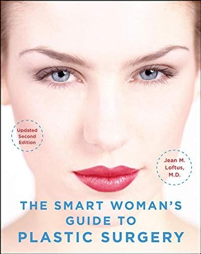 The Smart Woman's Guide to Plastic Surgery Updated 2nd Edition Doc