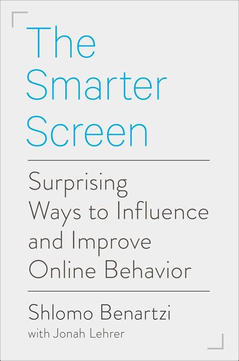The Smarter Screen Surprising Ways to Influence and Improve Online Behavior Epub