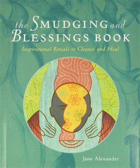 The Smudge Book Inspirational Rituals to Cleanse and Heal PDF