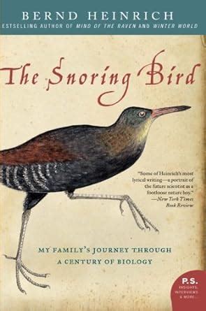 The Snoring Bird My Family s Journey Through a Century of Biology PDF