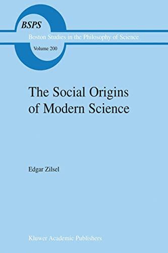 The Social Origins of Modern Science 1st Edition Reader