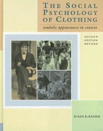 The Social Psychology of Clothing Symbolic Appearances in Context PDF